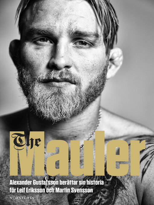 Titeldetaljer för The Mauler av Alexander Gustafsson - Tillgänglig